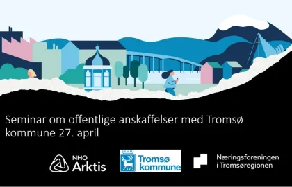 Banner som viser NHOs, Tromsø kommunes og Næringsforeningens logoer med illustrasjon av by i bakgrunnen.