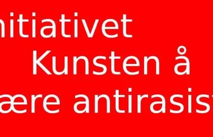 Kunsten å være antirasist